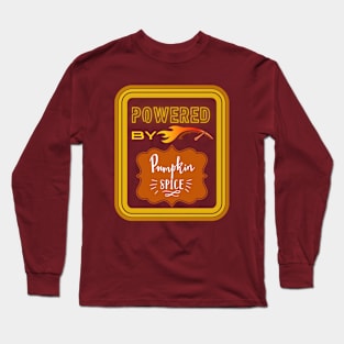 Powered By Pumpkin Spice - Fall Colors Red Long Sleeve T-Shirt